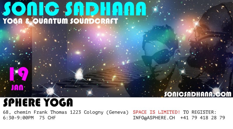 Sonic Sadhana- Sphere Yoga  Geneva, Switzerland